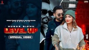 Level Up Lyrics Hunar Sidhu