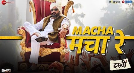 Macha Macha Re Lyrics Dasvi | Mika Singh
