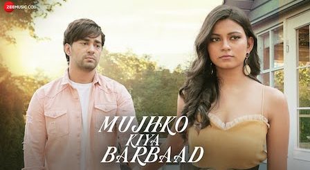 Mujhko Kiya Barbaad Lyrics Raj Barman