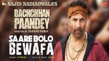 Saare Bolo Bewafa Lyrics Bachchan Pandey