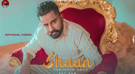 Shaan Lyrics Varinder Brar