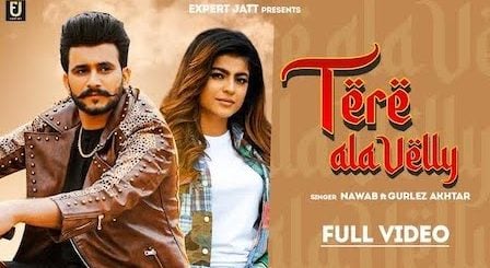 Tere Ala Velly Lyrics Nawab