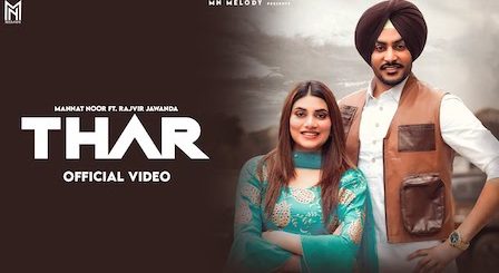 Thar Lyrics Rajvir Jawanda | Mannat Noor