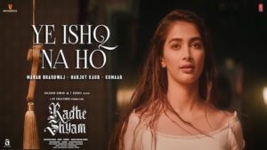 Ye Ishq Na Ho Lyrics Radhe Shyam