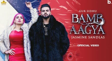 Bamb Aagya Lyrics Gur Sidhu