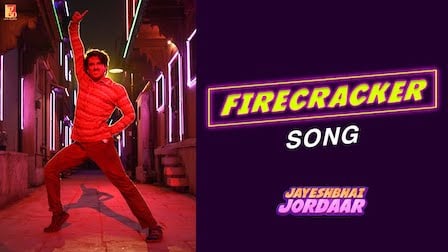 Firecracker Lyrics Jayeshbhai Jordaar