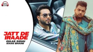 Jatt De Iraade Lyrics Gulab Sidhu