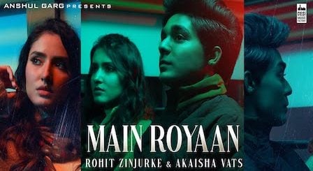 Main Royaan Lyrics Yasser Desai | Tanveer Evan