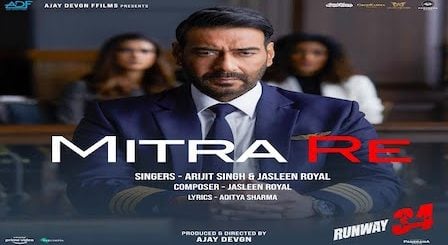 Mitra Re Lyrics Runway 34 | Arijit Singh