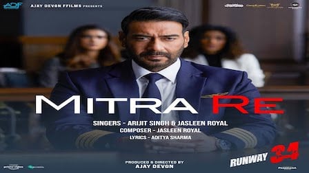 Mitra Re Lyrics Runway 34 | Arijit Singh