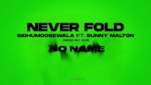 Never Fold Lyrics Sidhu Moose Wala