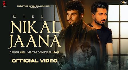 Nikal Jaana Lyrics Miel