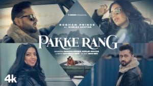 Pakke Rang Lyrics Roshan Prince