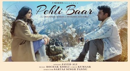 Pehli Baar Lyrics Javed Ali