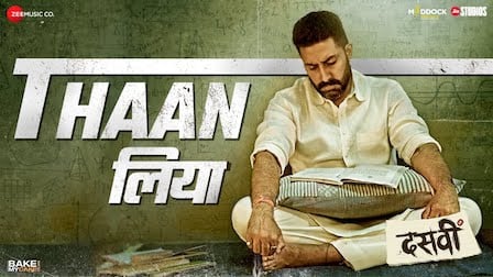 Thaan Liya Lyrics Dasvi | Sukhwinder Singh