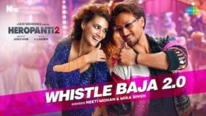 Whistle Baja 2.0 Lyrics Heropanti 2