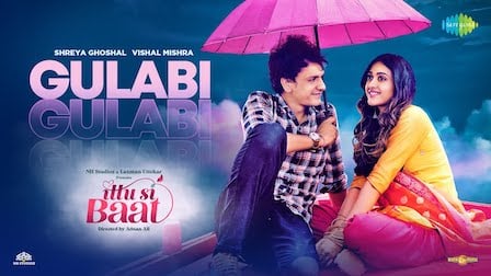 Gulabi Lyrics Ittu Si Baat | Shreya Ghoshal