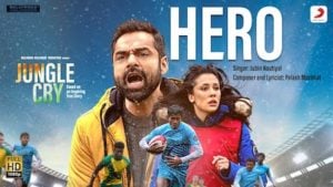 Hero Lyrics Jungle Cry | Jubin Nautiyal