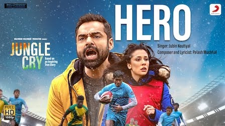 Hero Lyrics Jungle Cry | Jubin Nautiyal