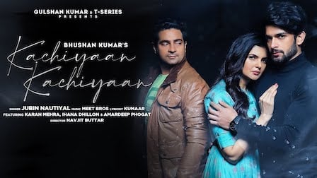 Kachiyan Kachiyan Lyrics Jubin Nautiyal