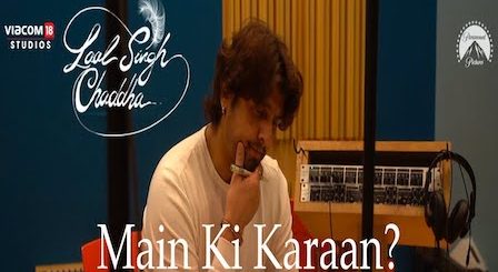 Main ki Karaan Lyrics Laal Singh Chaddha