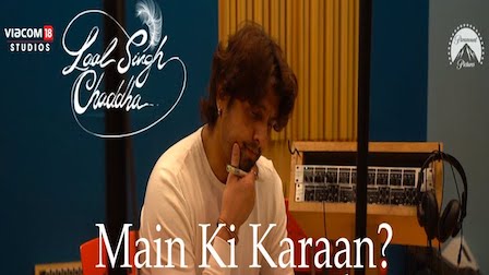 Main ki Karaan Lyrics Laal Singh Chaddha