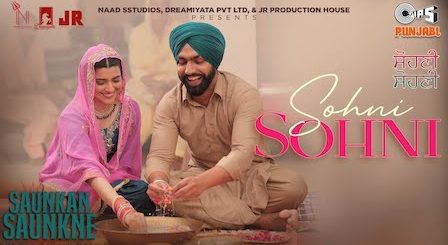 Sohni Sohni Lyrics Ammy Virk | Saunkan Saunkne