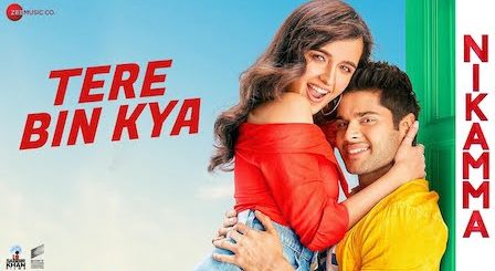 Tere Bin Kya Lyrics Nikamma | Dev Negi