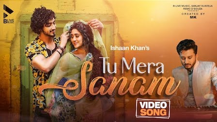 Tu Mera Sanam Lyrics Ishaan Khan | Faisu, Shivangi Joshi