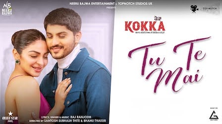 Tu Te Mai Lyrics Raj Ranjodh | from Kokka