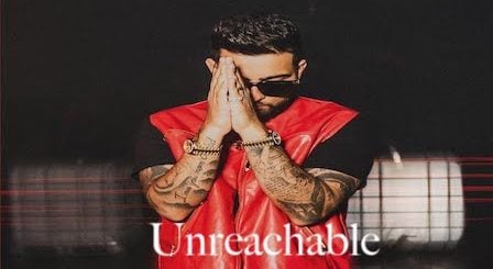 Unreachable Lyrics Karan Aujla