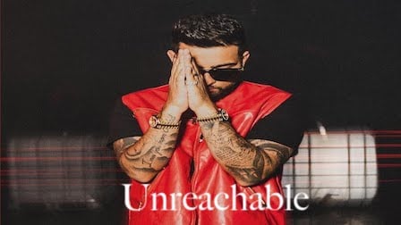 Unreachable Lyrics Karan Aujla