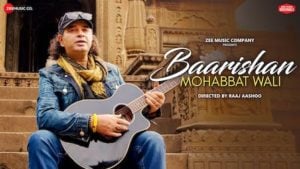 Baarishan Mohabbat Wali Lyrics Mohit Chauhan