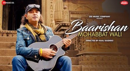 Baarishan Mohabbat Wali Lyrics Mohit Chauhan