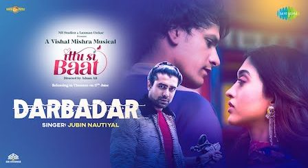 Darbadar Lyrics Ittu Si Baat | Jubin Nautiyal