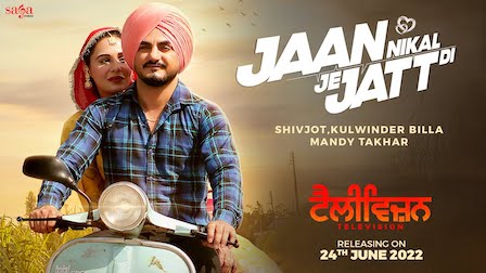 Jaan Nikal Je Jatt Di Lyrics Shivjot