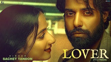 Lover Lyrics Sachet Tandon | Title Track