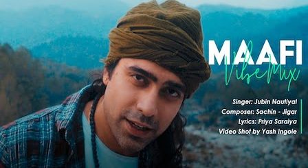 Maafi Lyrics Jubin Nautiyal