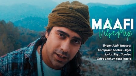 Maafi Lyrics Jubin Nautiyal