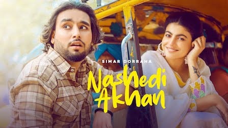 Nashedi Akhan Lyrics Simar Doraha