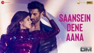 Saansein Dene Aana Lyrics OM | Raj Barman x Palak Muchhal