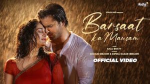 Barsaat Ka Mausam Lyrics Saaj Bhatt