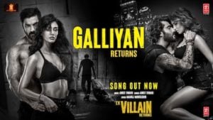 Galliyan Returns Lyrics Ek Villain 2