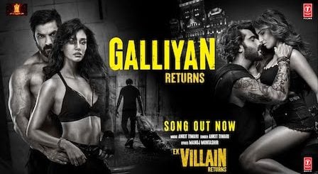 Galliyan Returns Lyrics Ek Villain 2
