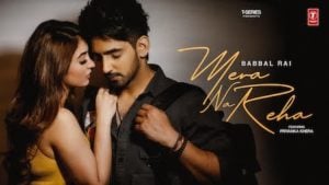 Mera Na Reha Lyrics Babbal Rai