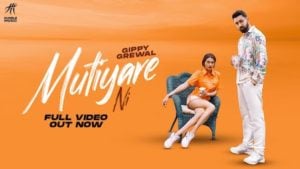 Mutiyare Ni Lyrics Gippy Grewal