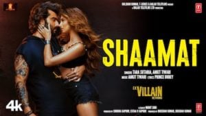 Shaamat Lyrics Ek Villain Returns