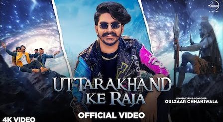 Uttarakhand Ke Raja Lyrics Gulzaar Chhaniwala