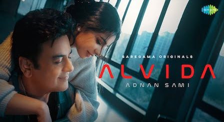 Alvida Lyrics Adnan Sami