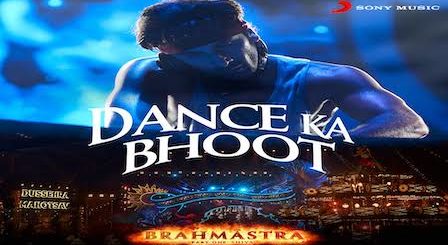 Dance Ka Bhoot Lyrics Brahmastra | Arijit Singh